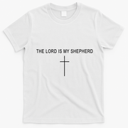 The Lord Is My Shepherd T-Shirt - White