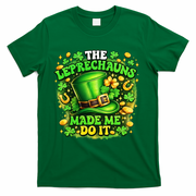The Leprechauns Made Me Do It T-Shirt - Green
