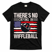 There's No Crying In Wiffleball T-Shirt - Black