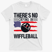 There's No Crying In Wiffleball T-Shirt - White