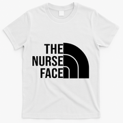 The Nurse Face Gift For Nurse T-Shirt - White