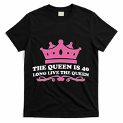 The Queen Is 40 Funny 40th Birthday T-Shirt - Black