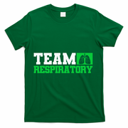 Team Respiratory Respirotary Therapist funny T-Shirt - Green