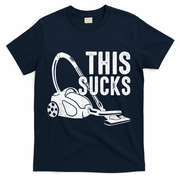 This Sucks Vacuum Funny Vacuuming Meme T-Shirt - Navy