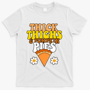 Thick Thighs And Pumpkin Pies Cute Thanksgiving T-Shirt - White