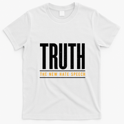 Truth The New Hate Speech T-Shirt - White