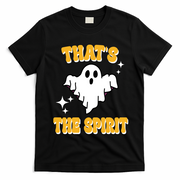 Thats The Spirit Funny Halloween Ghost T-Shirt - Black