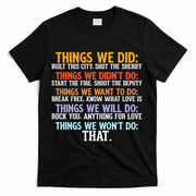 Things We Did Didn't Want Will Won't Do Sarcastic Funny Gift T-Shirt - Black