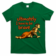Ultimately I Have To Be Brave Monkey Punch T-Shirt - Green