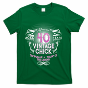 Genuine Aged 40 Years Vintage Chick 40th Birthday T-Shirt - Green