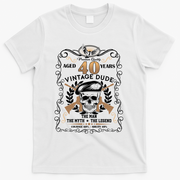 Vintage Dude Aged 40 Years Man Myth Legend 40th Birthday  T-Shirt - White