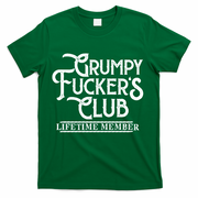 Vintage Retro Funny Grumpy Fucker's Club Lifetime Member T-Shirt - Green