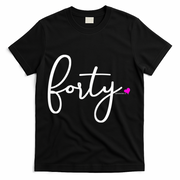 Wom.e.ns 40th Birthday Gift Ideas for Her Wom.e.n  Party Forty T-Shirt - Black