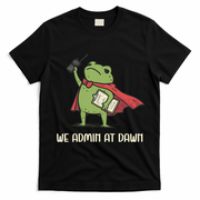 We Admin At Dawn Assistant Principal Frog T-Shirt - Black