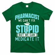 We Can Medicate It Pharmacist Pharmacy Technician Medicine T-Shirt - Green