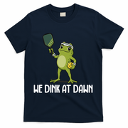We Dink At Dawn Pickle Ball T-Shirt - Navy