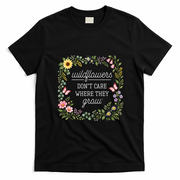 Wildflowers Don't Care Where They Grow Dolly Quote T-Shirt - Black