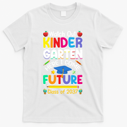 Watch Out Kindergarten Here I Come Future Class Of 2037 Cute Gift T-Shirt - White