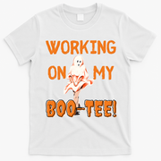 Working On My Boo Working On My Booty Funny Gym Funny Hallowen T-Shirt - White