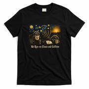 We Run On Chaos And Caffeine Raccoon Funny T-Shirt - Black