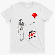 Well Shit Skeleton Balloon Funny Saying Halloween T-Shirt - White