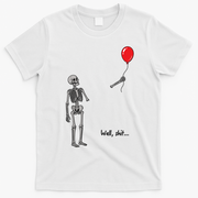 Well, Shit… Skeleton Balloon Funny For Halloween T-Shirt - White