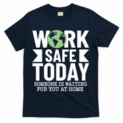 Work Safe Today World Day For Safety And Health T-Shirt - Navy