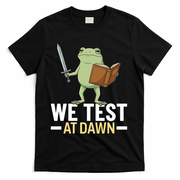 We Test At Dawn T-Shirt - Black