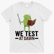We Test At Dawn T-Shirt - White