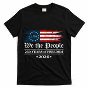 We The People 250 Years Of Freedom America USA Anniversary T-Shirt - Black