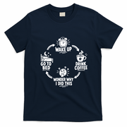 Wake Up Drink Coffee Cycle T-Shirt - Navy Blue