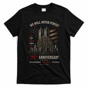 We Will Never Forget September 11 25th Anniversary Tribute T-Shirt - Black
