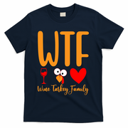 Wtf Wine Turkey Family Funny Thanksgiving Day T-Shirt - Navy