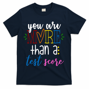 You Are More Than A Test Score T-Shirt - Navy