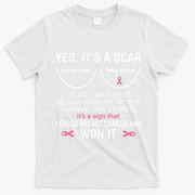 Yes ItS A Scar I Call It My Tittoo T-Shirt - White