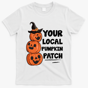 Your Local Pumpkin Patch Halloween T-Shirt - White