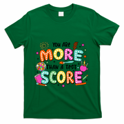 YouRe More Than A Test Score T-Shirt - Green