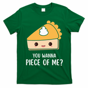 You Wanna Piece of Me Thanksgiving Funny Pumpkin Pie T-Shirt - Irish Green