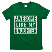 Awesome Like My Daughter FatherS Day Vintage Retro Dad Girl T-Shirt