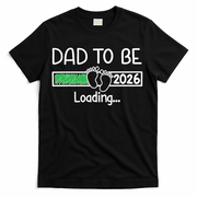 Dad To Be 2026 Dad Loading  T-Shirt