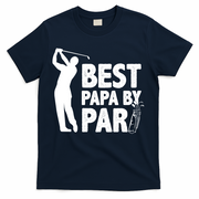 Best Papa By Par Fathers Day Golf T-Shirt