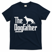 The Dogfather German Shepherd Dog Dad Best Dog Daddy Ever T-Shirt