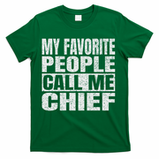 My Favorite People Call Me Chief Vintage Fathers Day T-Shirt