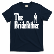 Mens The Bridefather Father Of Bride Dad Wedding Rehearsal Dinner T-Shirt