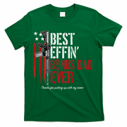 Best Effin' Bonus Dad Ever T-Shirt