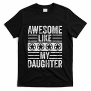Awesome Like My Daughter Funny Vintage Father Mom Dad Joke T-Shirt