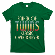 Father Of Twins Twin Dad New Dad Of Twins T-Shirt