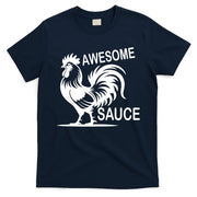 Awesome Sauce With Picture Of Rooster T-Shirt