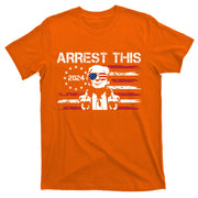 Arrest This Donald Trump 2024 T-Shirt