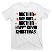 Another Variant Another Happy Covid Christmas T-Shirt